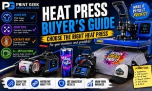 Heat press buyer’s guide showing how to choose the right heat press for sublimation, DTF transfers, HTV, mugs, tumblers, hats and apparel printing